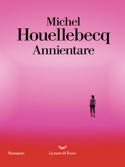 Title details for Annientare by Michel Houellebecq - Available